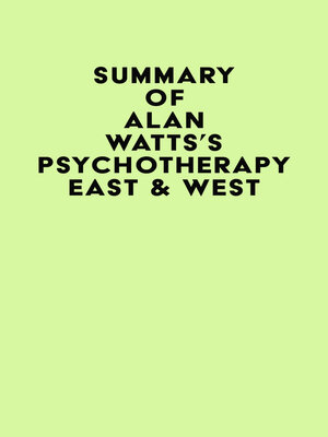 cover image of Summary of Alan Watts's Psychotherapy East & West